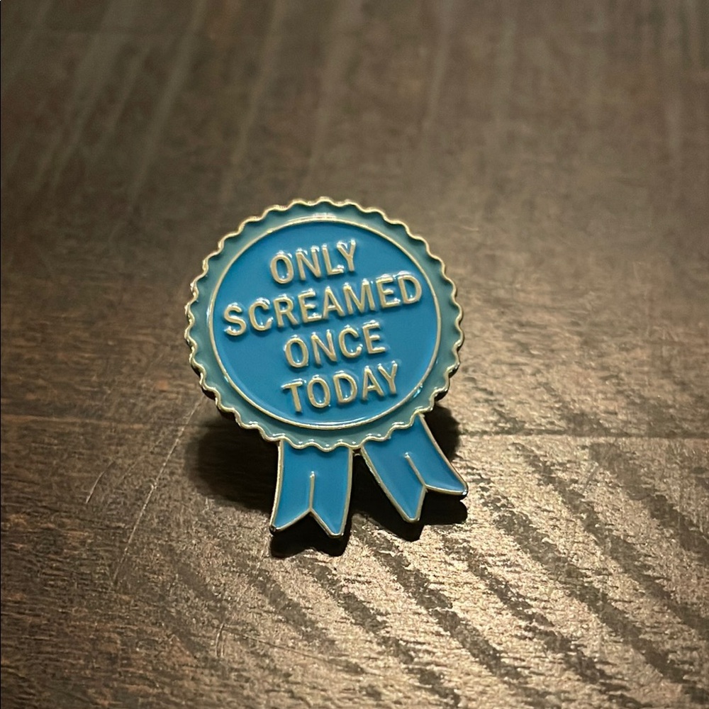 Blue Enamel Ribbon Pin - "Only Screamed Once Today"